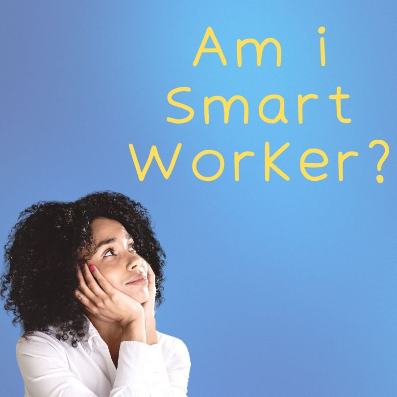 Am i Smart Worker